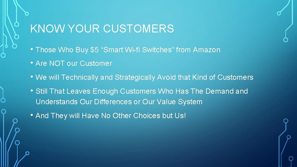 KNOW YOUR CUSTOMERS • Those Who Buy $5 “Smart Wi-fi Switches” from Amazon •