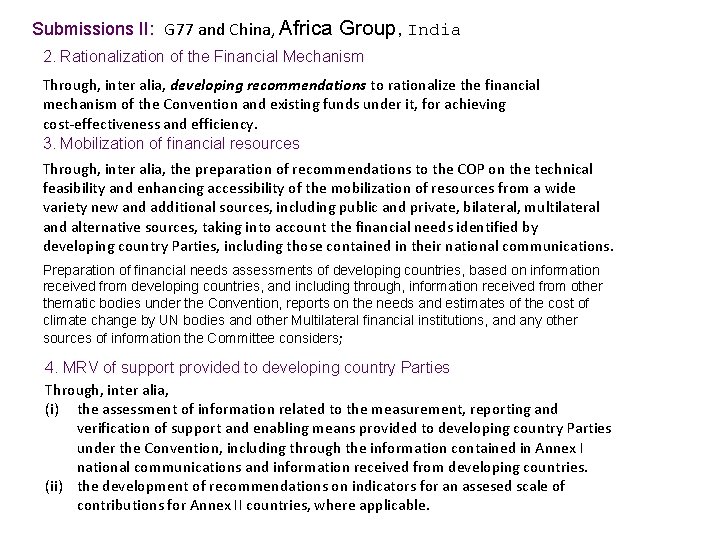 Submissions II: G 77 and China, Africa Group, India 2. Rationalization of the Financial