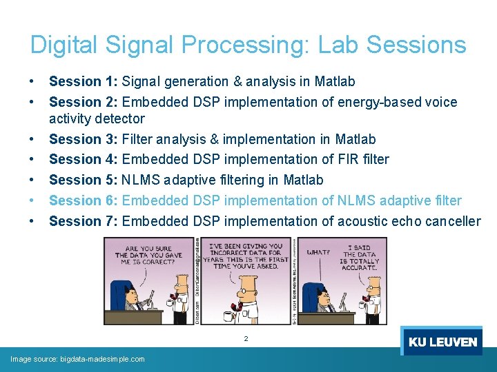 Digital Signal Processing: Lab Sessions • Session 1: Signal generation & analysis in Matlab