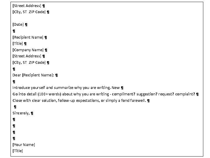 [Street Address] ¶ [City, ST ZIP Code] ¶ [Date] ¶ ¶ [Recipient Name] ¶