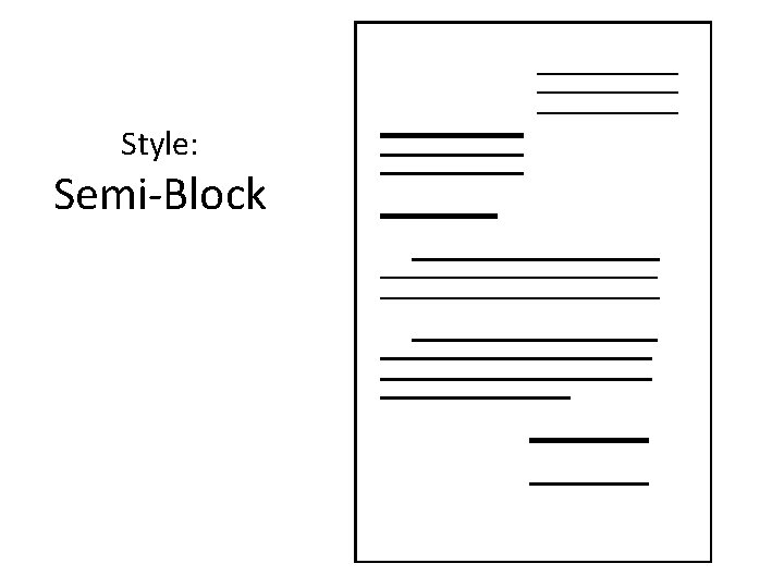 Style: Semi-Block 