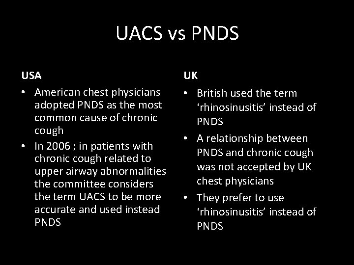 UACS vs PNDS USA • American chest physicians adopted PNDS as the most common