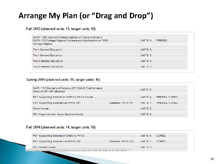 Arrange My Plan (or “Drag and Drop”) 10 