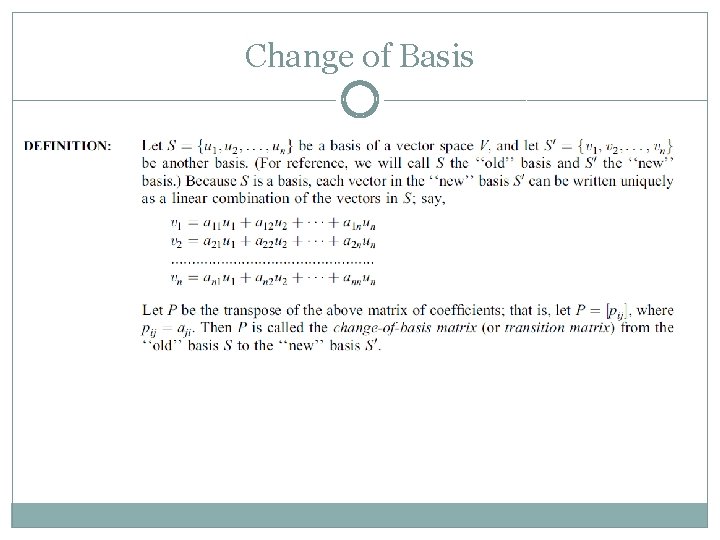 Change of Basis Change of Basis