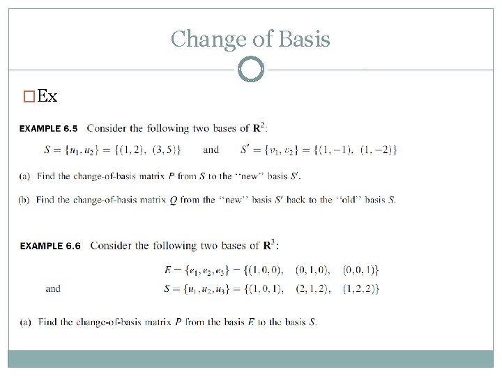 Change of Basis �Ex Change of Basis �Ex