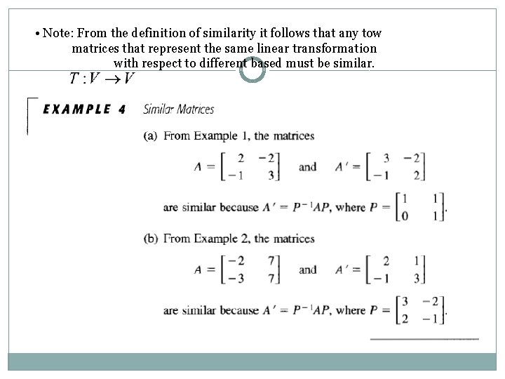 • Note: From the definition of similarity it follows that any tow matrices • Note: From the definition of similarity it follows that any tow matrices