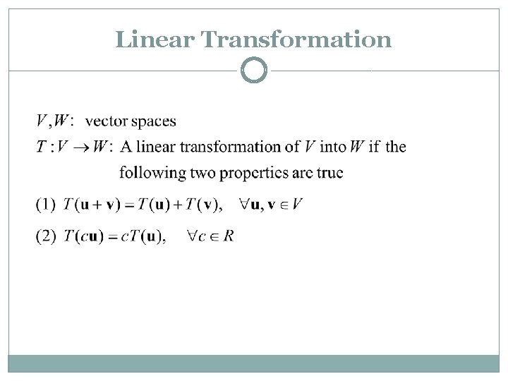 Linear Transformation Linear Transformation