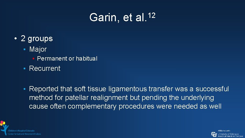 Garin, et al. 12 • 2 groups ▪ Major • Permanent or habitual ▪