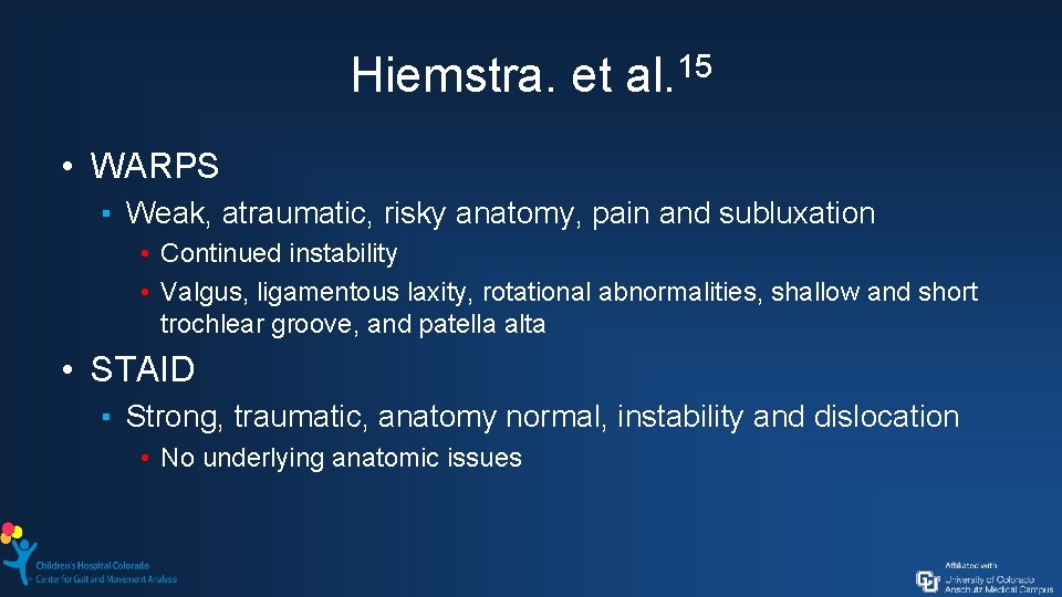 Hiemstra. et al. 15 • WARPS ▪ Weak, atraumatic, risky anatomy, pain and subluxation