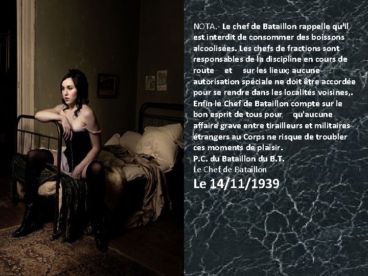 NOTA. - Le chef de Bataillon rappelle qu'il est interdit de consommer des boissons