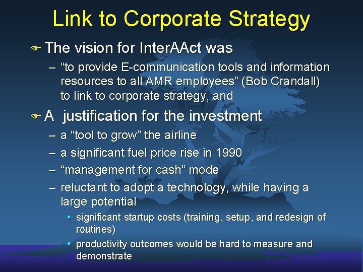 Link to Corporate Strategy F The vision for Inter. AAct was – “to provide