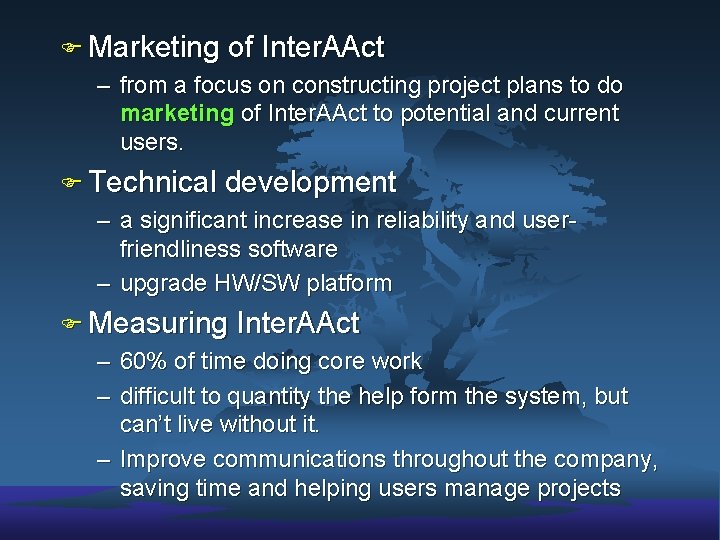 F Marketing of Inter. AAct – from a focus on constructing project plans to