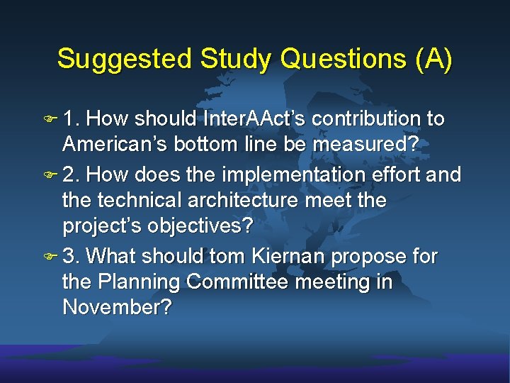 Suggested Study Questions (A) F 1. How should Inter. AAct’s contribution to American’s bottom