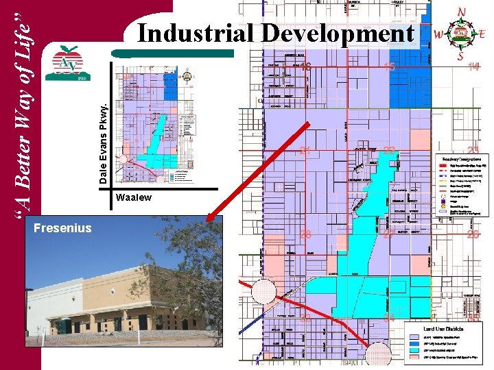 Fresenius Dale Evans Pkwy. “A Better Way of Life” Industrial Development Waalew 