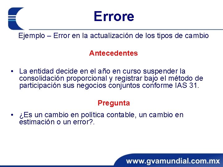 Errore Ejemplo – Error en la actualización de los tipos de cambio Antecedentes •