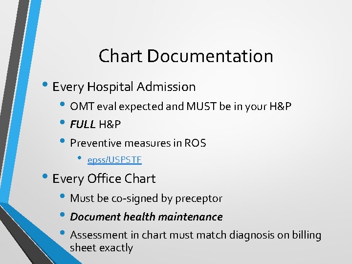 Chart Documentation • Every Hospital Admission • OMT eval expected and MUST be in