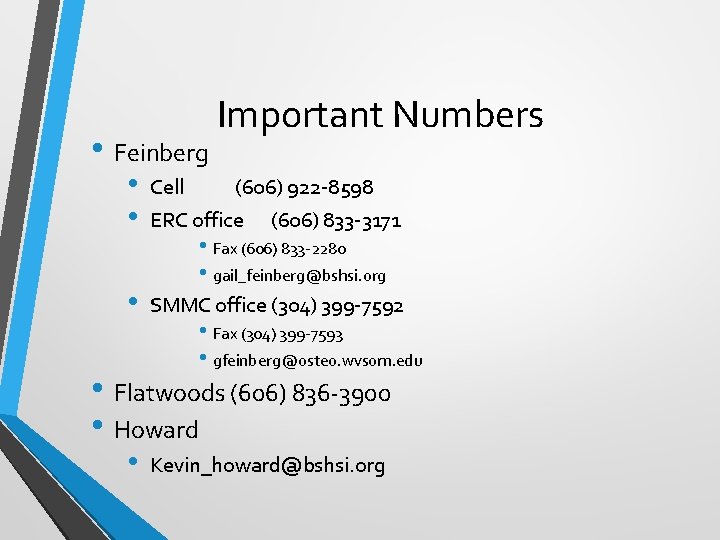  • Feinberg • • Important Numbers • • Cell (606) 922 -8598 ERC