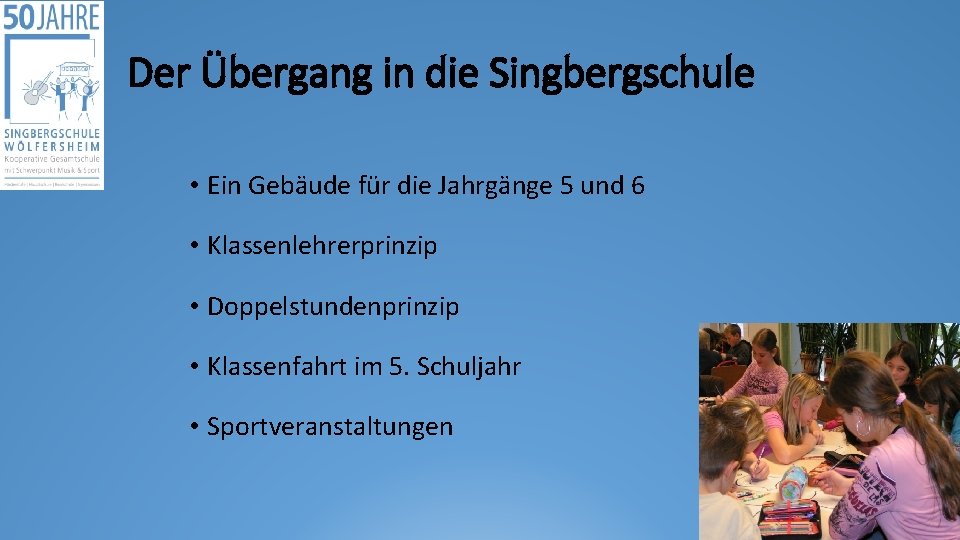 Der Übergang in die Singbergschule • Ein Gebäude für die Jahrgänge 5 und 6