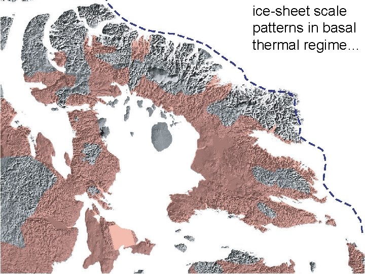ice-sheet scale patterns in basal thermal regime… 