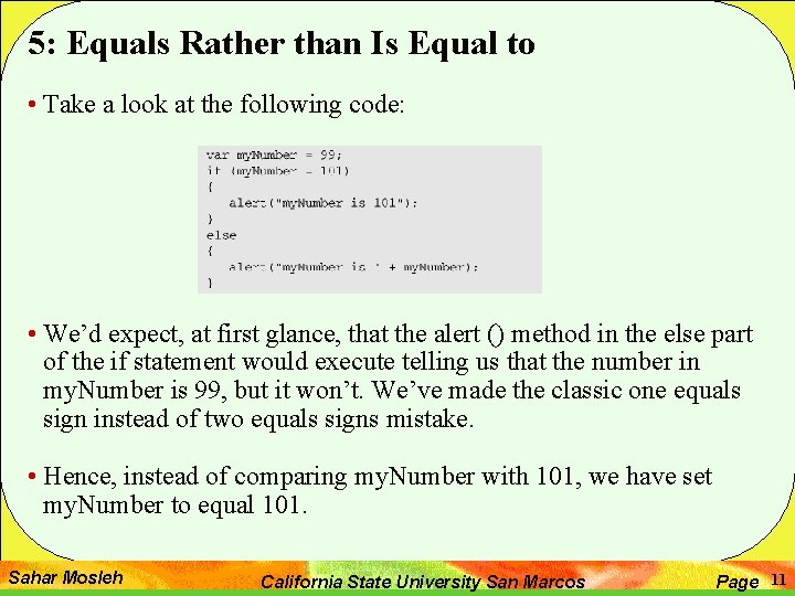 5: Equals Rather than Is Equal to • Take a look at the following 5: Equals Rather than Is Equal to • Take a look at the following