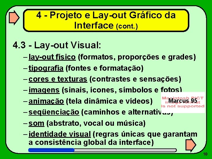 4 - Projeto e Lay-out Gráfico da Interface (cont. ) 4. 3 - Lay-out