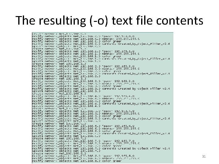 The resulting (-o) text file contents 31 