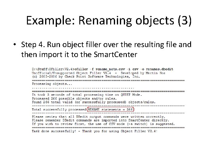 Example: Renaming objects (3) • Step 4. Run object filler over the resulting file