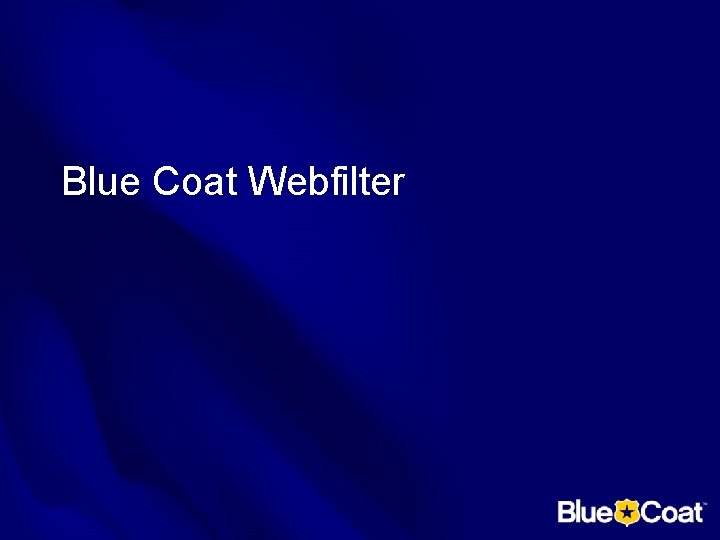 Blue Coat Webfilter 