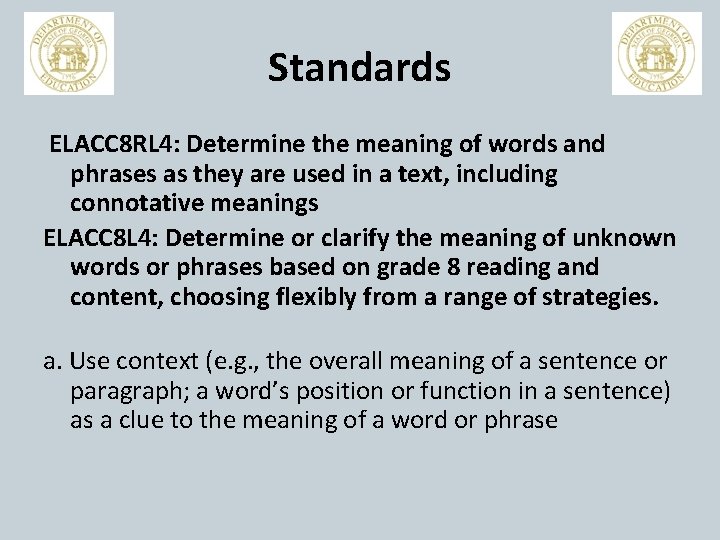 Standards ELACC 8 RL 4: Determine the meaning of words and phrases as they