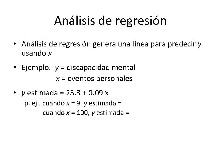 Análisis de regresión • Análisis de regresión genera una línea para predecir y usando