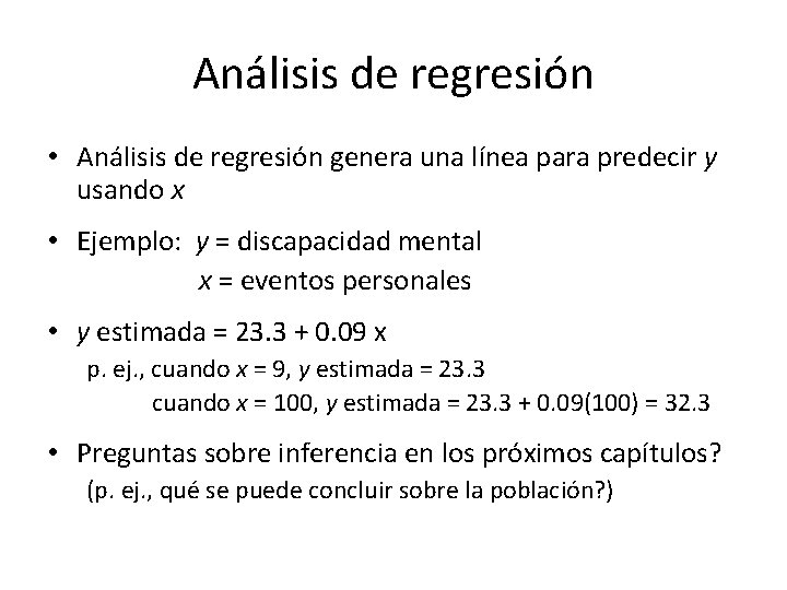 Análisis de regresión • Análisis de regresión genera una línea para predecir y usando