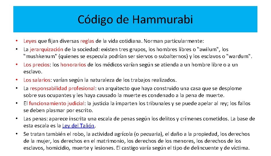 Código de Hammurabi • Leyes que fijan diversas reglas de la vida cotidiana. Norman
