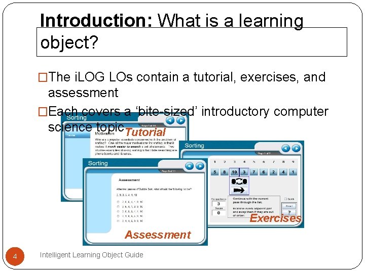 Introduction: What is a learning object? �The i. LOG LOs contain a tutorial, exercises, Introduction: What is a learning object? �The i. LOG LOs contain a tutorial, exercises,