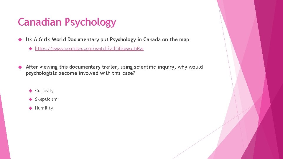 Canadian Psychology It's A Girl's World Documentary put Psychology in Canada on the map
