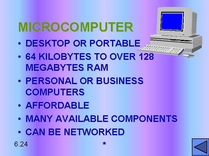 MICROCOMPUTER • DESKTOP OR PORTABLE • 64 KILOBYTES TO OVER 128 MEGABYTES RAM •