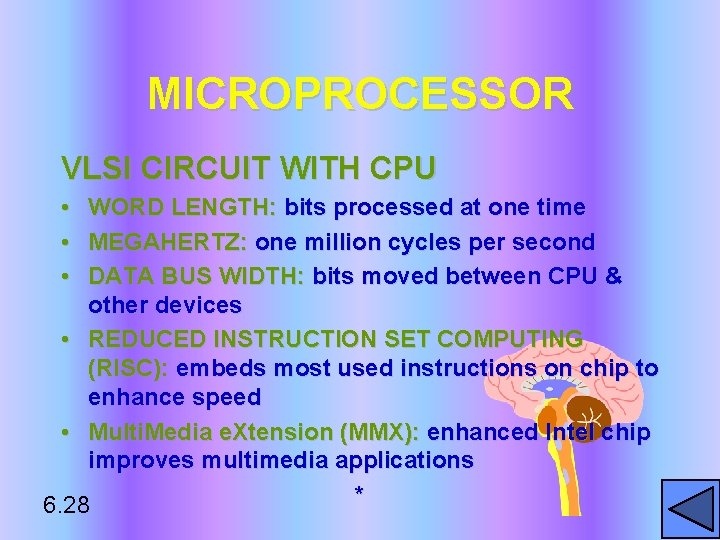 MICROPROCESSOR VLSI CIRCUIT WITH CPU • WORD LENGTH: bits processed at one time •