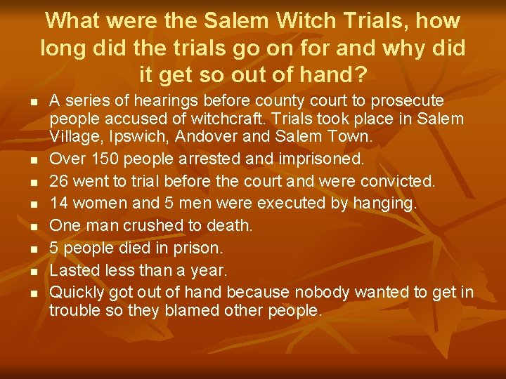 What were the Salem Witch Trials, how long did the trials go on for