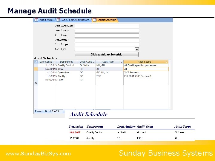 Manage Audit Schedule www. Sunday. Biz. Sys. com Sunday Business Systems 