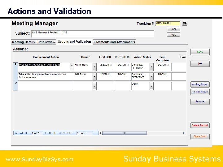 Actions and Validation www. Sunday. Biz. Sys. com Sunday Business Systems 