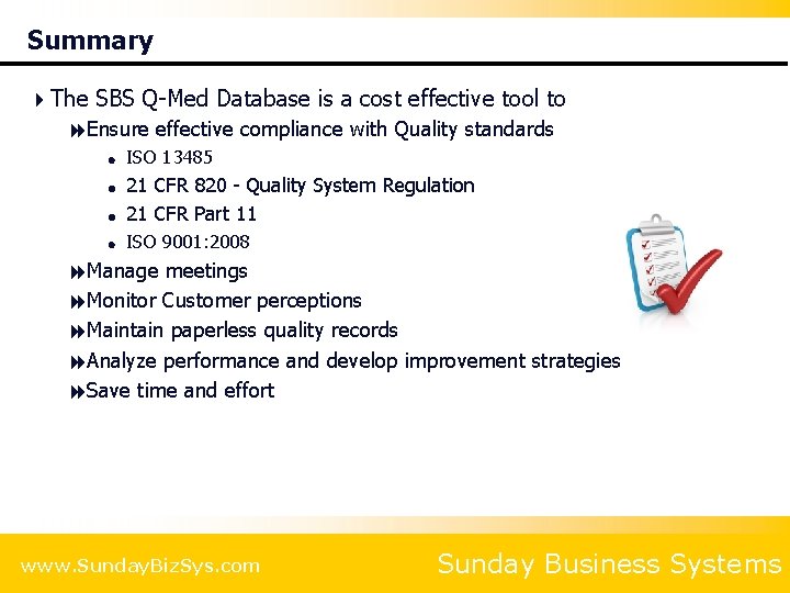 Summary 4 The SBS Q-Med Database is a cost effective tool to 8 Ensure