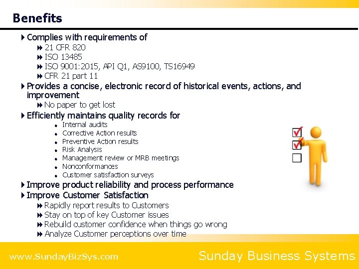 Benefits 4 Complies with requirements of 8 21 CFR 820 8 ISO 13485 8