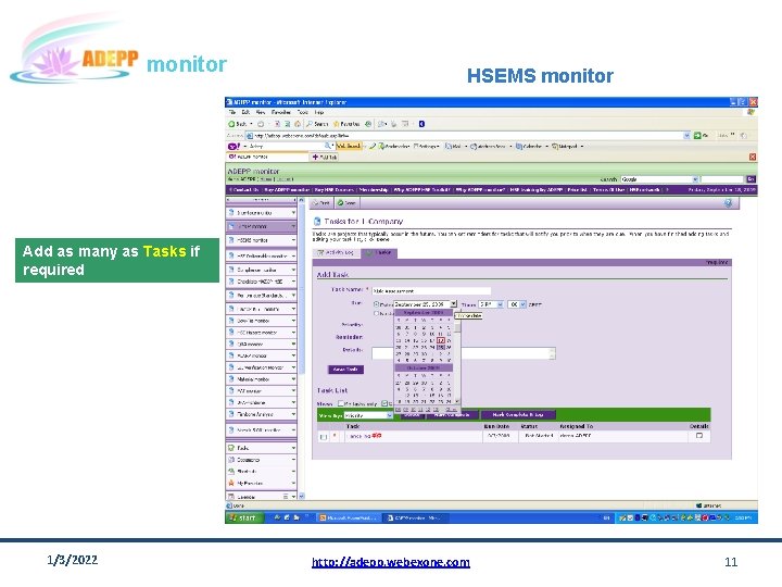 monitor HSEMS monitor Add as many as Tasks if required 1/3/2022 http: //adepp. webexone.