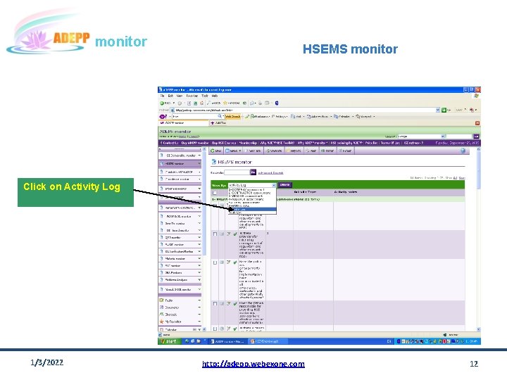 monitor HSEMS monitor Click on Activity Log 1/3/2022 http: //adepp. webexone. com 12 