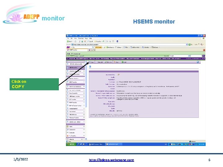 monitor HSEMS monitor Click on COPY 1/3/2022 http: //adepp. webexone. com 6 