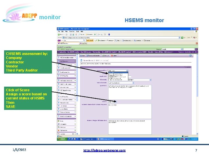 monitor HSEMS monitor CHSEMS assessment by: Company Contractor Vendor Third Party Auditor Click of