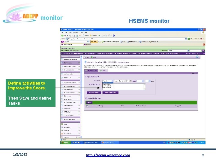 monitor HSEMS monitor Define activities to improve the Score. Then Save and define Tasks