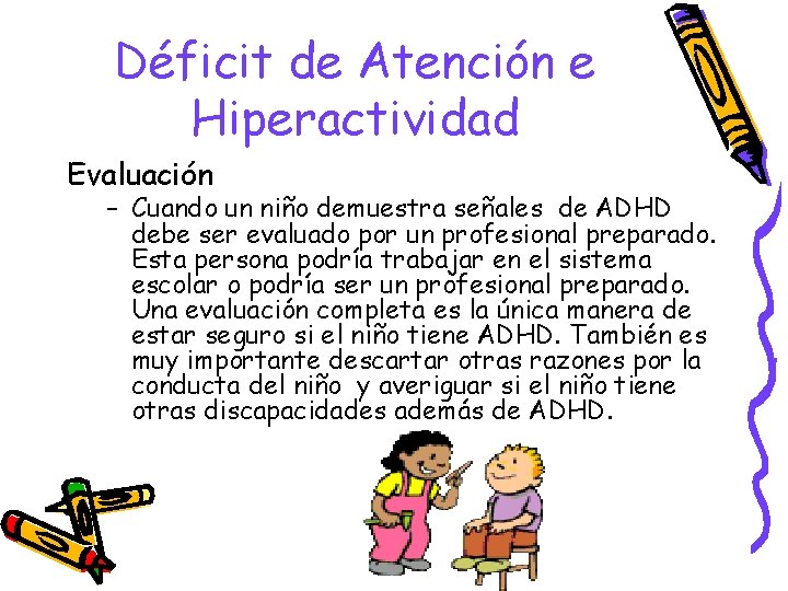 Déficit de Atención e Hiperactividad Evaluación – Cuando un niño demuestra señales de ADHD