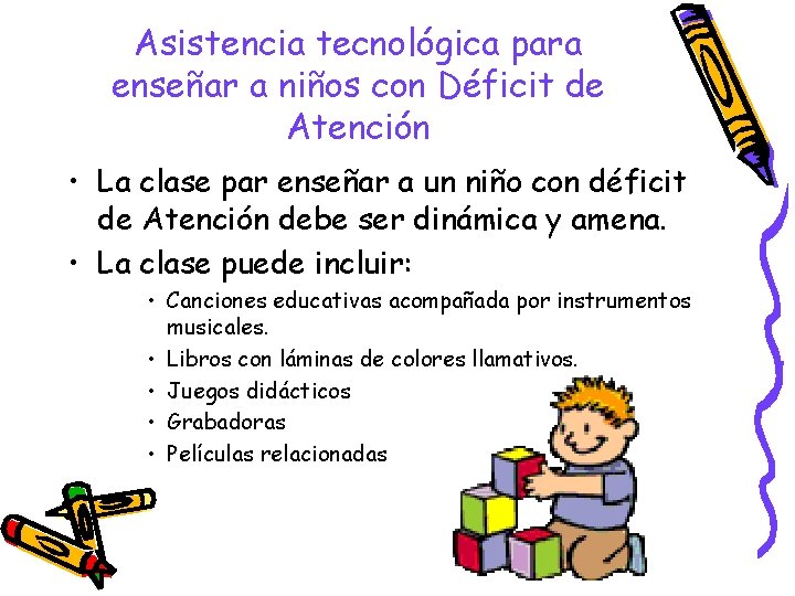 Asistencia tecnológica para enseñar a niños con Déficit de Atención • La clase par
