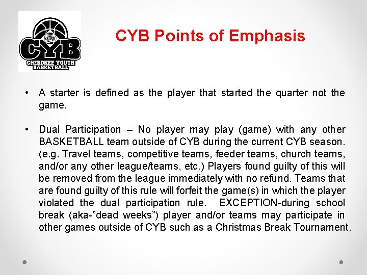 CYB Points of Emphasis • A starter is defined as the player that started