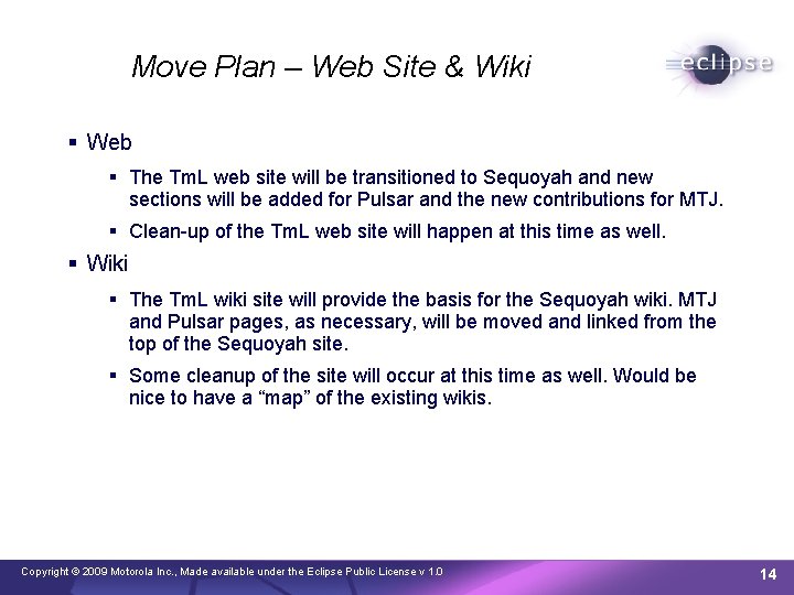 Move Plan – Web Site & Wiki Web The Tm. L web site will